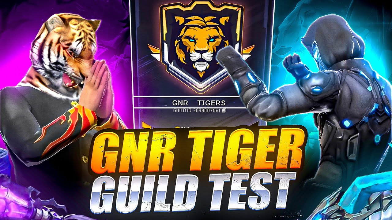 GNR TIGER GUILD TEST 💀😱 @Gnr-tiger 