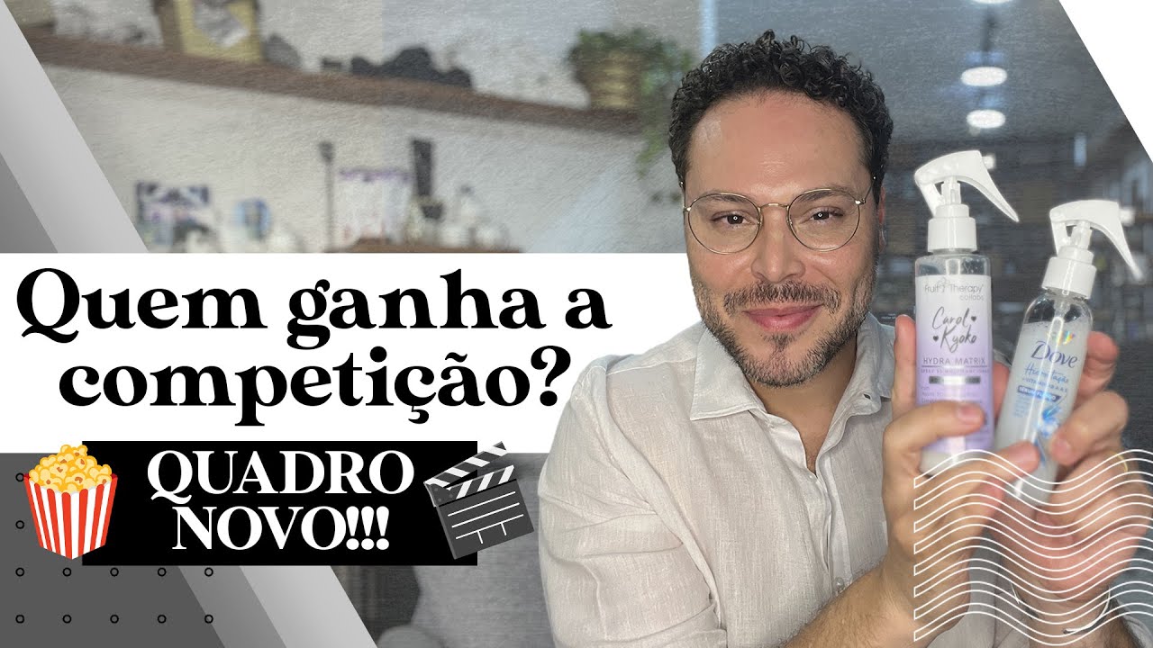 🍿 HYDRA MATRIX de KAROL KYOKO x HIDRATAÇÃO E VITAMINAS de DOVE