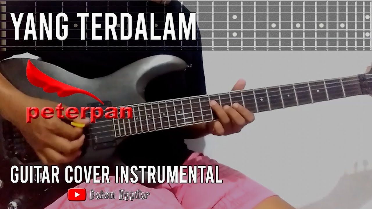 Peterpan - Yang Terdalam (Guitar Cover) Tab Version