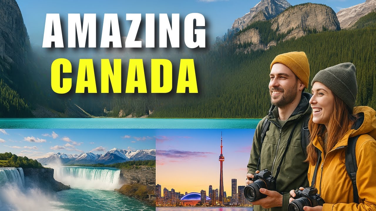 Amazing Places to Visit in Canada - Travel Video