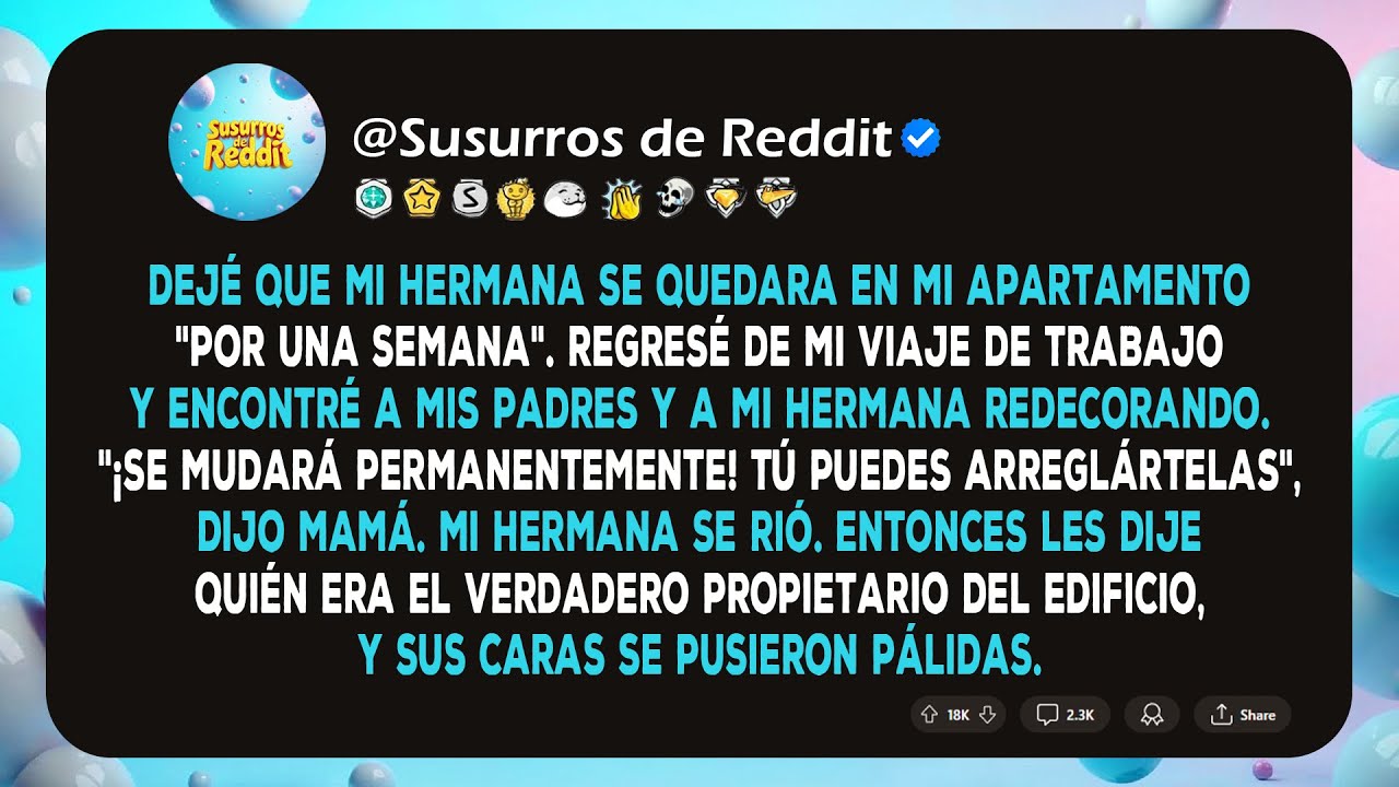 Dejé que mi hermana se quedara una semana; intentó robarme el apartamento.