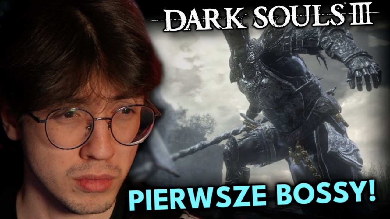 PIERWSZY DZIEŃ w DARK SOULS 3!