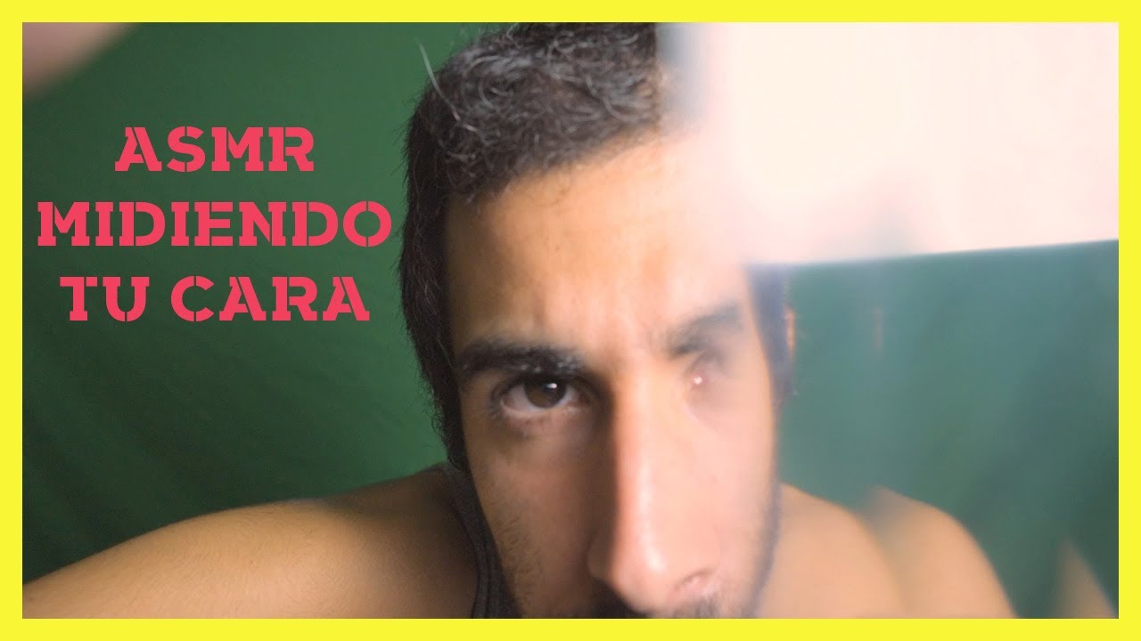 ✅ ASMR Te Mido La Cara | ROLEPLAY en Español 😴💤🛌