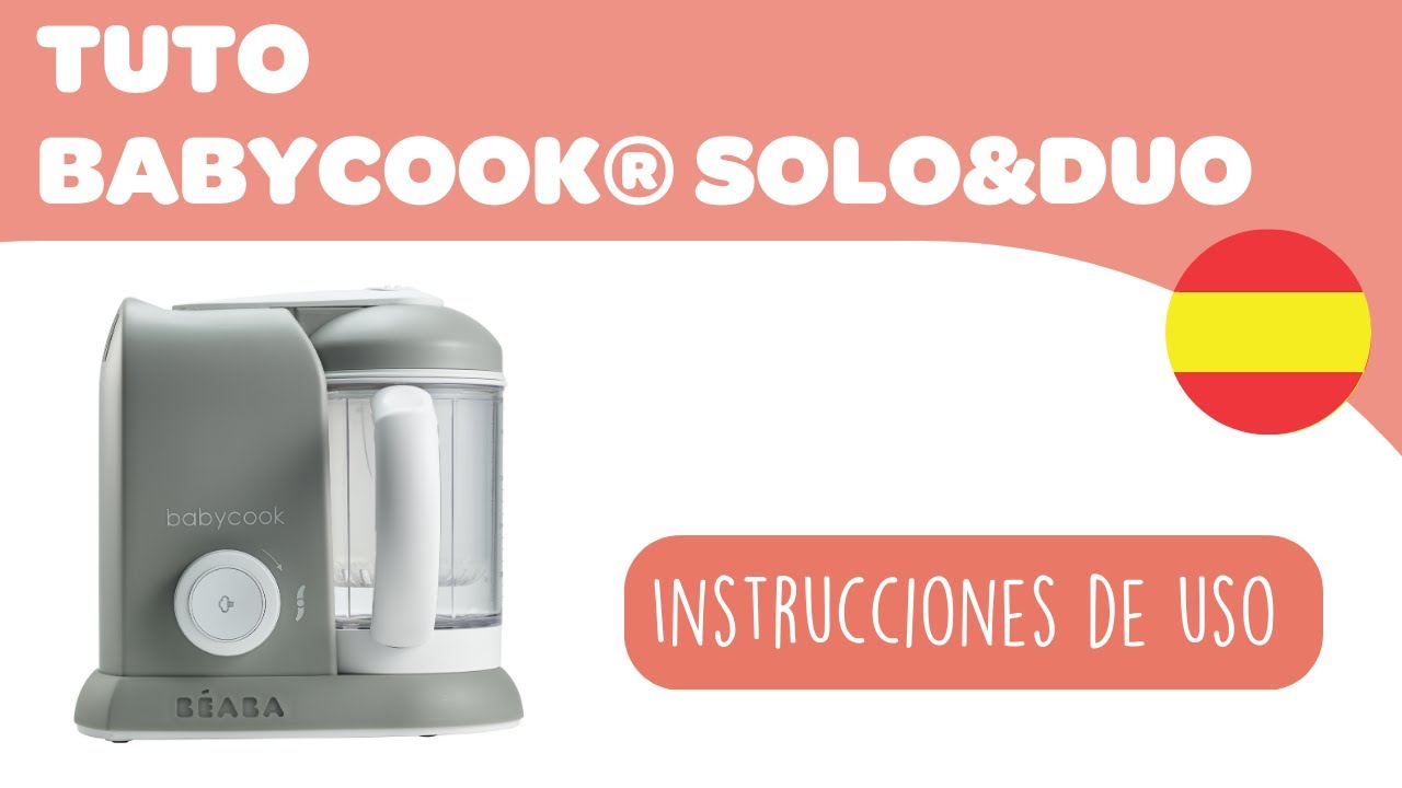 BEABA - Instrucciones de uso: Babycook® Solo & Duo