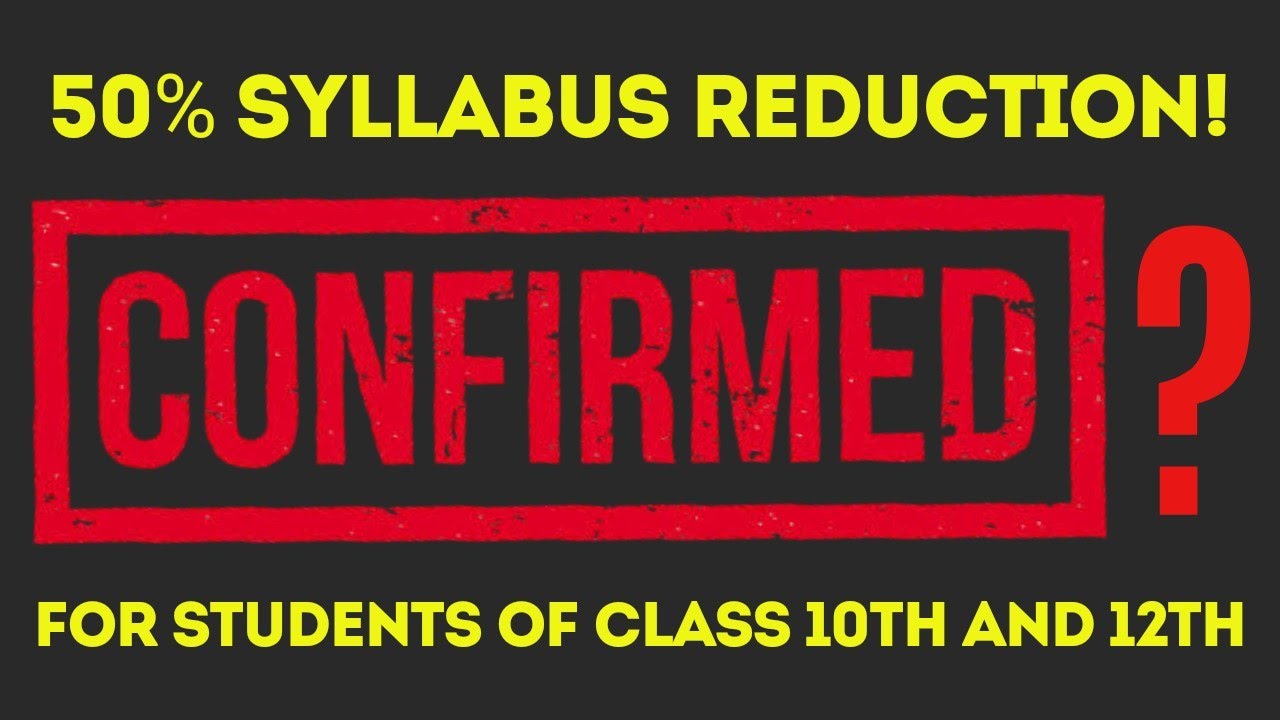 50% Syllabus Reduction CONFIRMED? | CBSE Board Exam 2021