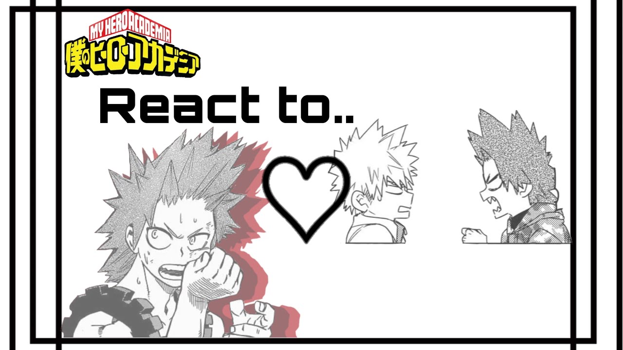 MHA react to Kirishima!!🪨🎸☻」pop rocks💥🪨(Kiribaku)！」tododeku?」