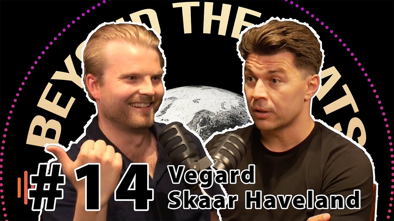 Beyond The Beats - #14 - Vegard Skaar Haveland