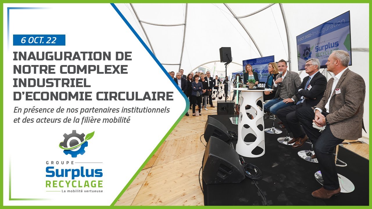 [6 oct.] ▶ Inauguration du complexe industriel du Groupe Surplus Recyclage ♻ 🇫🇷