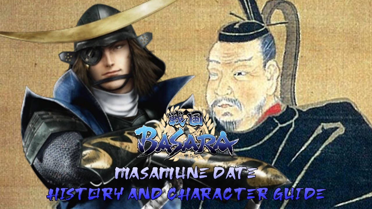 Sengoku Basara - Masamune Date History and Character Guide