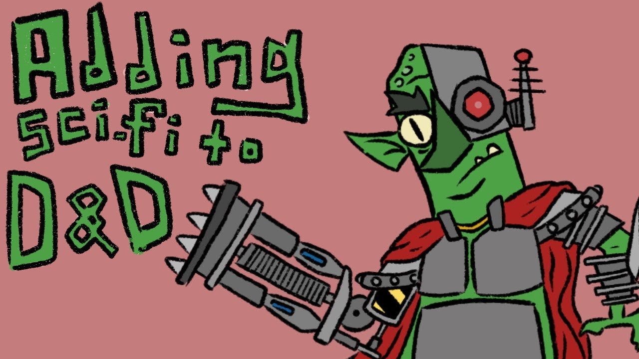 Running and Creating a D&D Sci-Fi Campaign