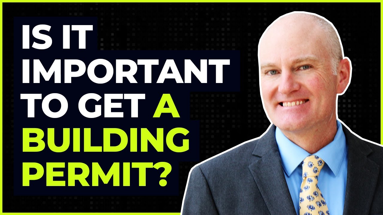 Is It Important to Get a Building Permit?