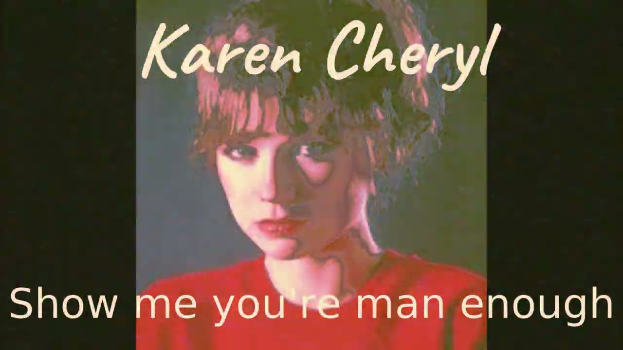 KAREN CHERYL - Show me you're man enough - Xavier Seulmand remix