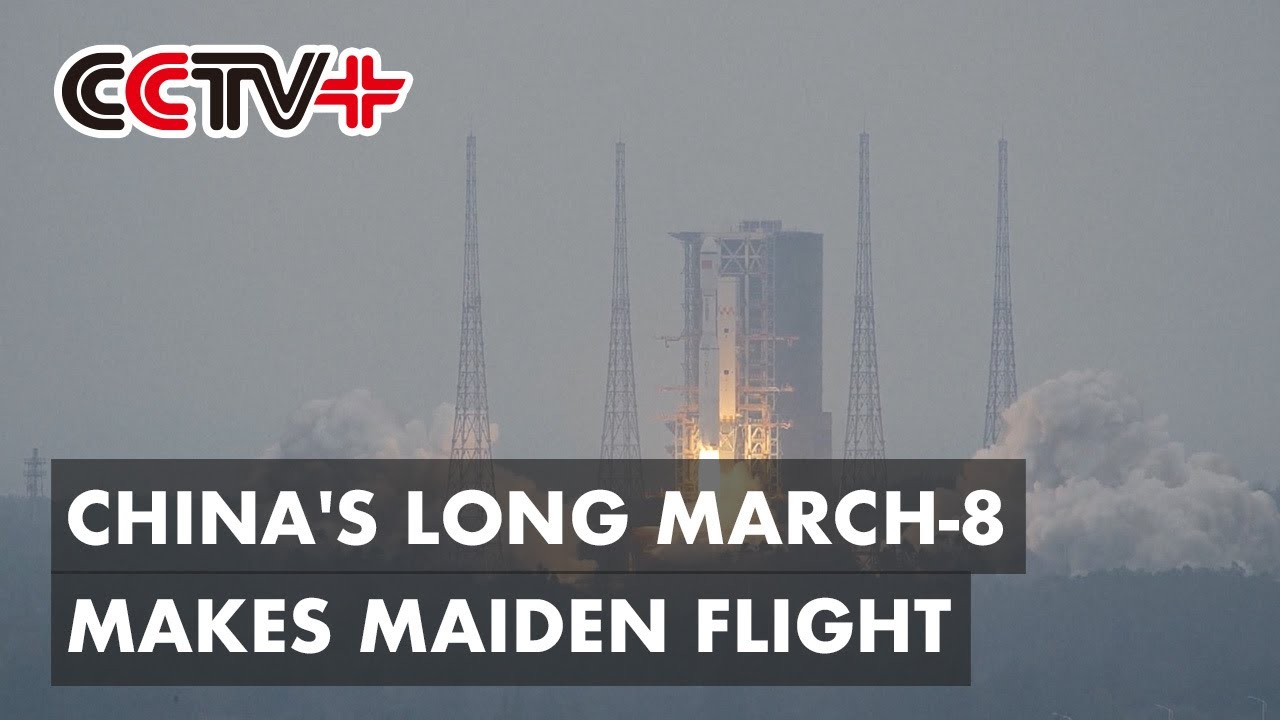 China's New Carrier Rocket Long March-8 Makes Maiden Flight
