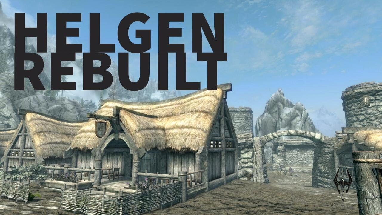 Helgen Rebuilt