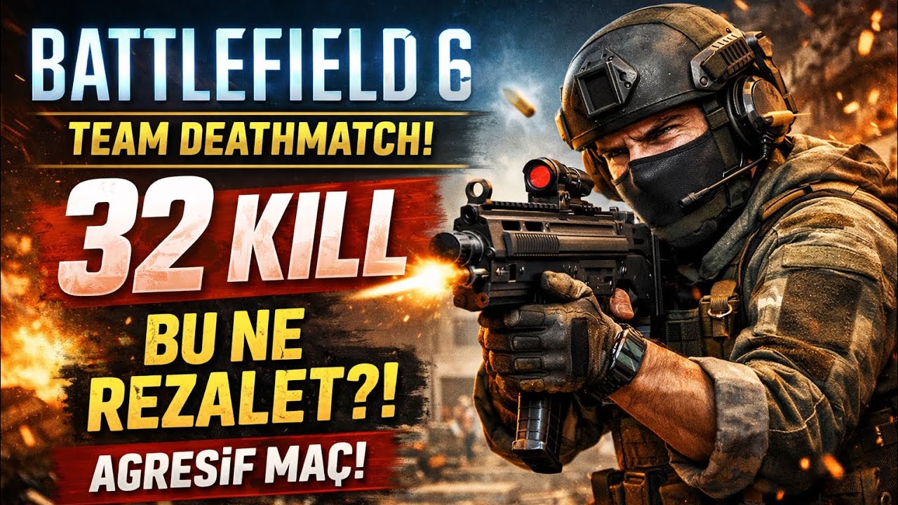 32 Kill Takımı ile Taşıyamamak? | Battlefield 6 Team Deathmatch 