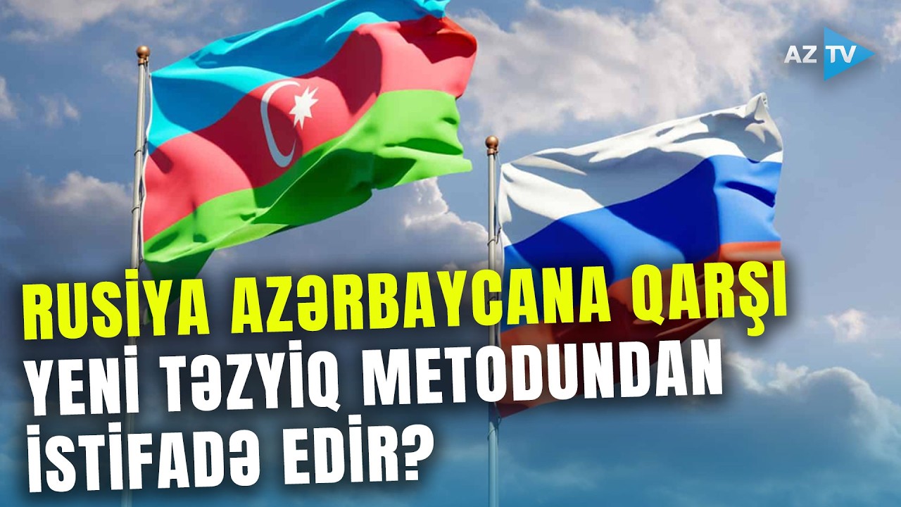 Rusiya bu vasitə ilə ölkəmizə təzyiq edir?–Ukraynada Azərbaycan şirkətlərinə qarşı YOLVERİLMƏZ ADDIM