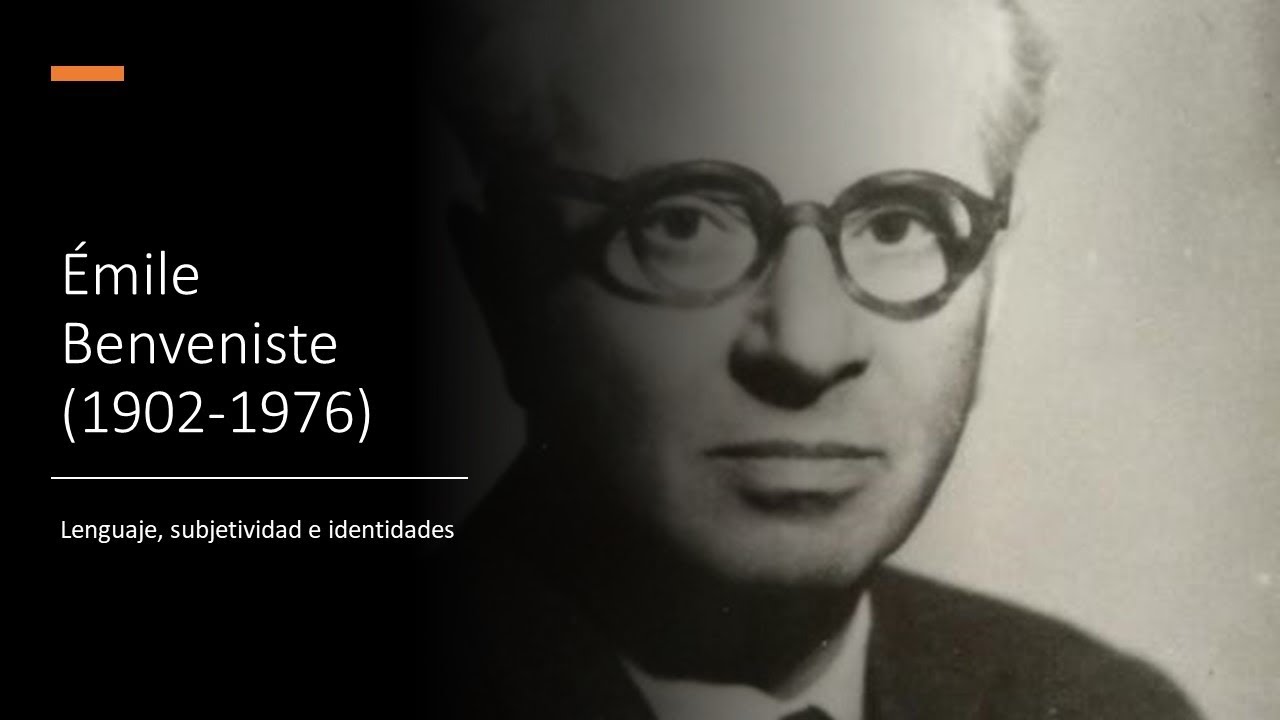 La teoría de la Enunciación: Émile Benveniste