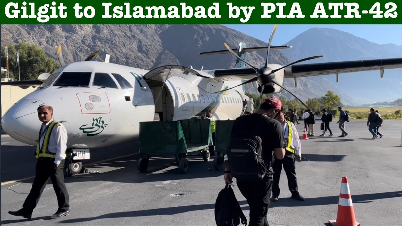 PIA Adventure: Gilgit to Islamabad Flight By PIA ATR-42