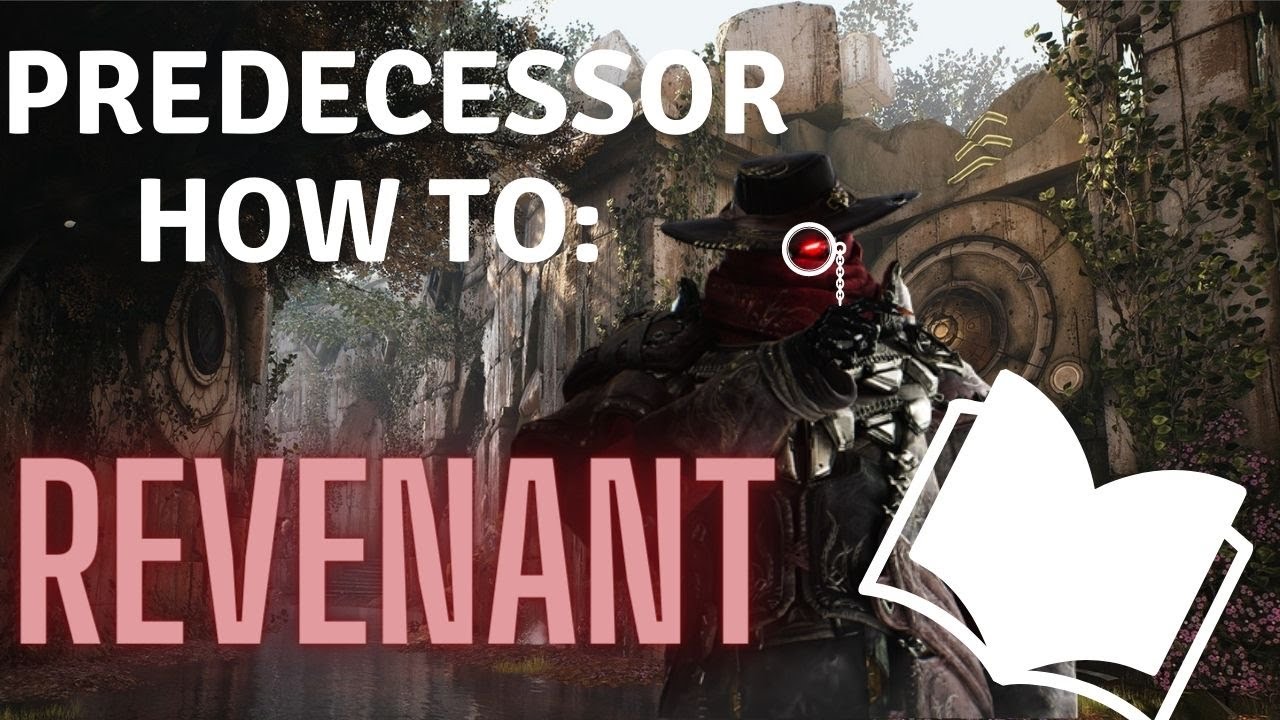 Predecessor How To | Revenant Ability and Build Guide | Pre 0.4.3
