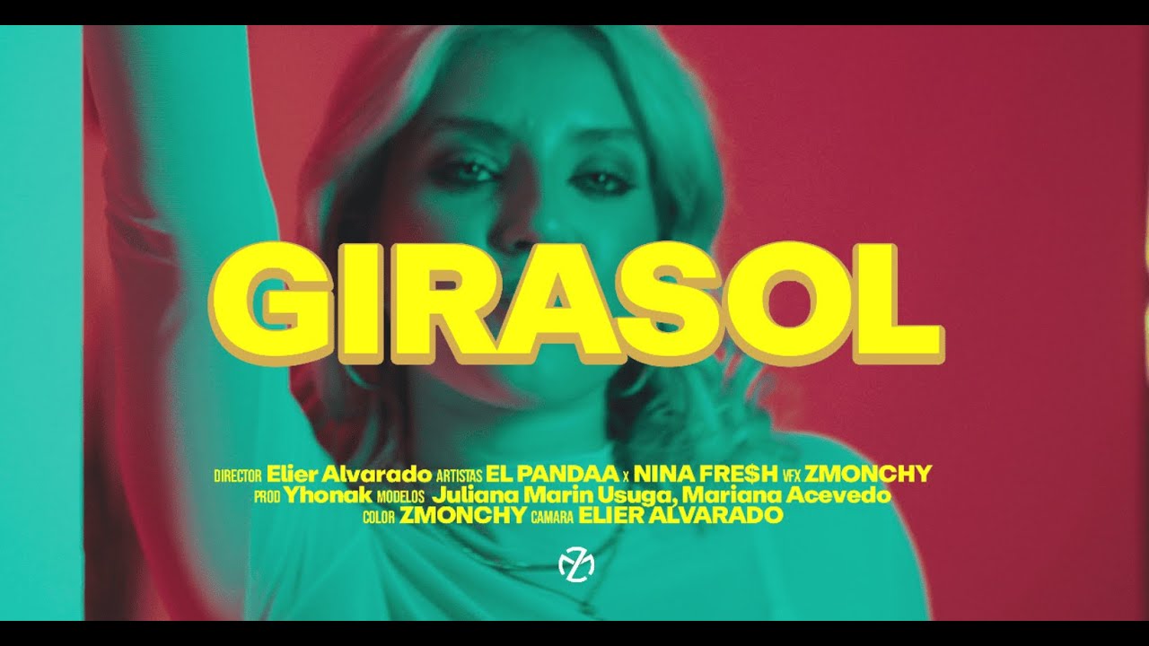 @ElPandaaOficial ❌@ninafresh - Girasol (Official Video)