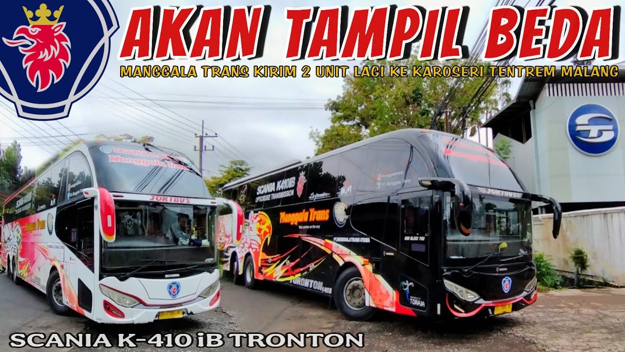 BODY NUSANTARA GEMILANG‼️PO. MANGGALA TRANS SENDS TWO TRONTON BUSES TO BODY WORKS TENTREM MALANG