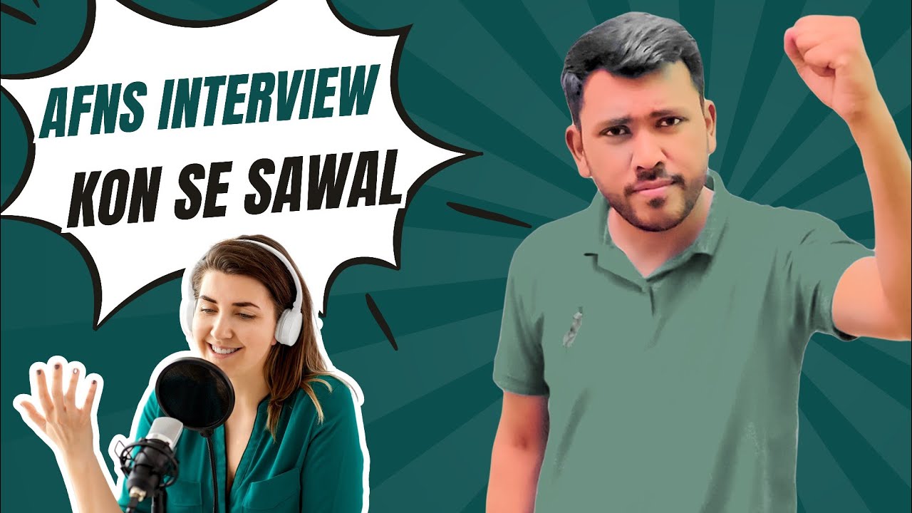 AFNS Interview kis kism ke sawal puchenge ?#sirwaqarwaheed #youtuber
