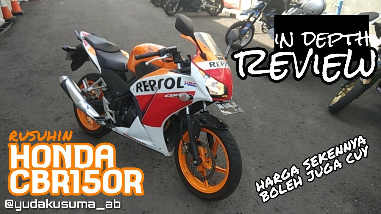 In Depth Review Rusuhin Honda CBR150R K45 2014-2016
