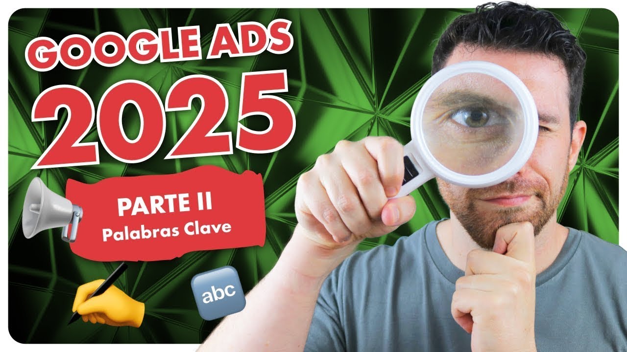 La Clave del Éxito en Google Ads: Investigación de Palabras Clave