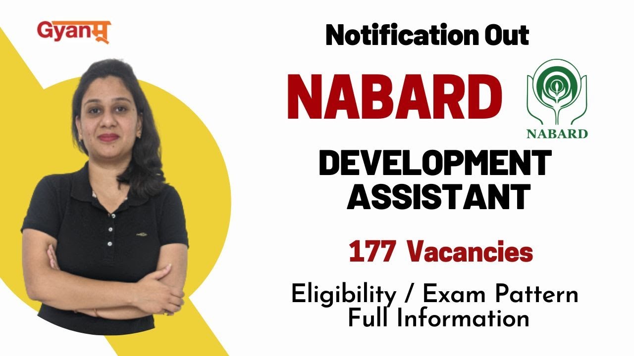 NABARD Development Assistant 2022 Notification | NABARD Recruitment 2022 | Complete Details | Gyanm
