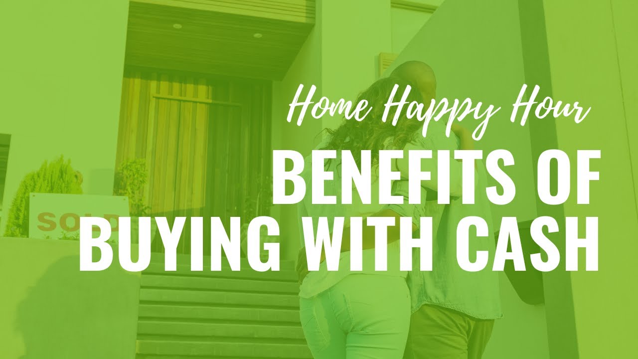 Benefits of Buying with Cash | Paris Group Realty, LLC | Paris Group Realty, LLC
