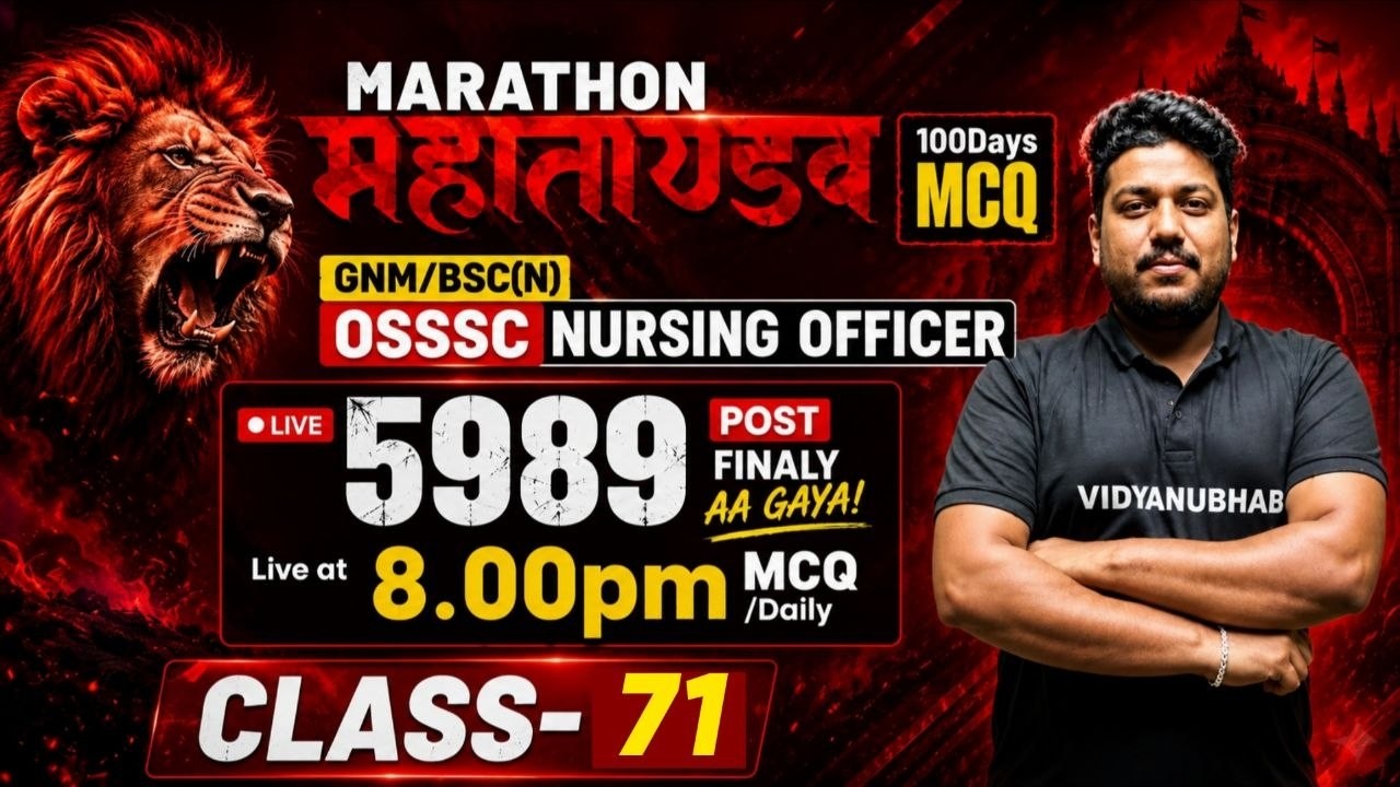 OSSSC Nursing Officer 2026 | 100 Days Marathon | Class 71 | By Satya Sir | Vidyanubhab
