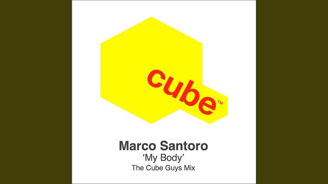 My Body (The Cube Guys Mix)