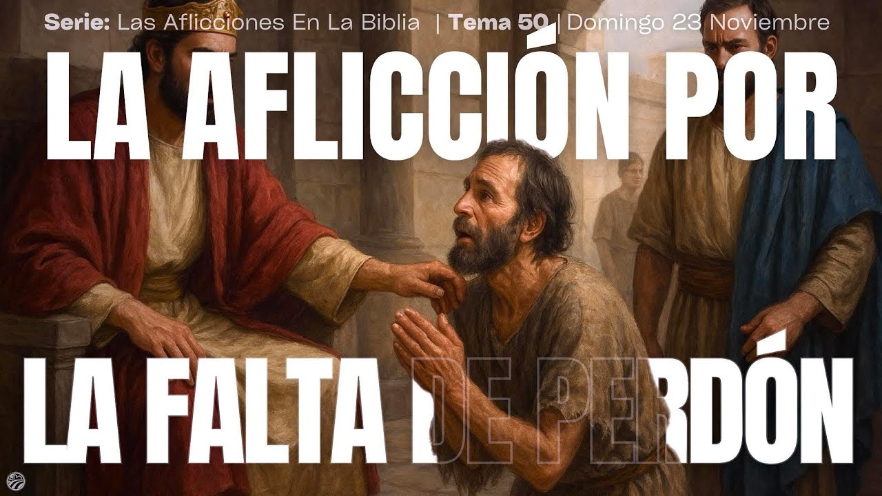 La Aflicción Por La Falta De Perdón