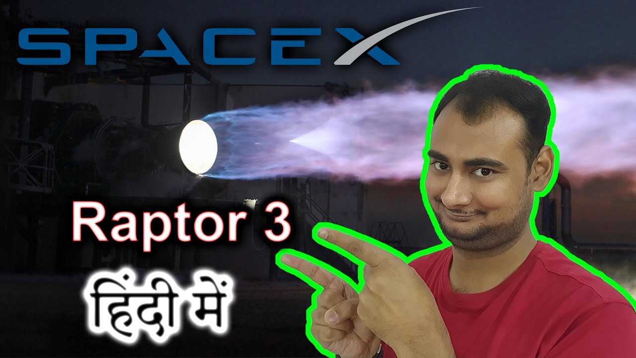 SpaceX's Raptor 3 Explained In HINDI {Rocket Monday}