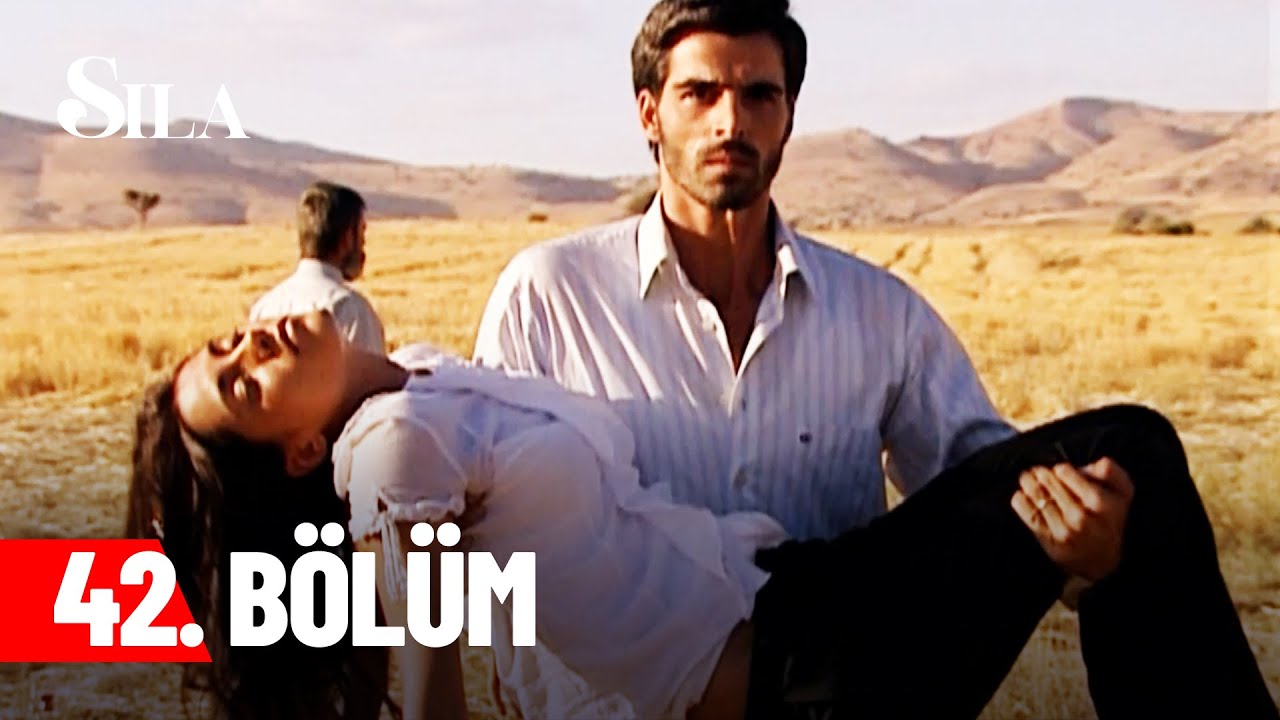 Sıla 42. Bölüm