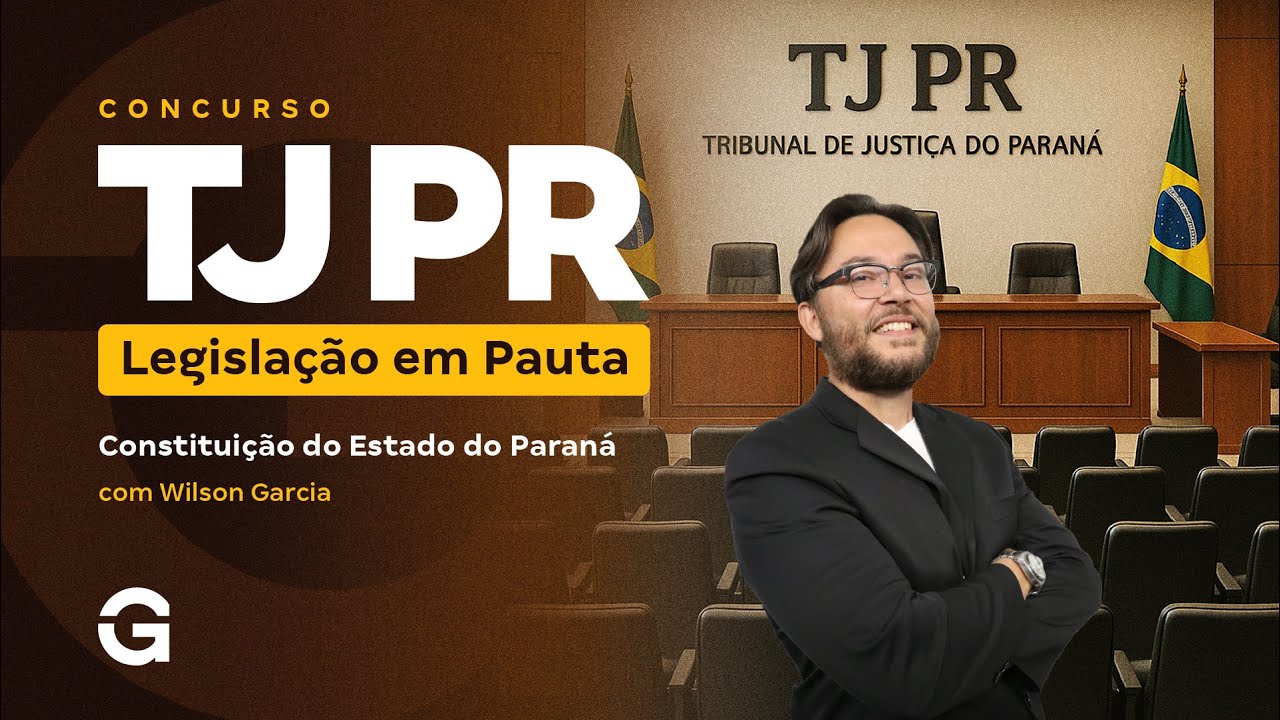 Concurso TJ PR | Legisla&ccedil;&atilde;o em Pauta | Constitui&ccedil;&atilde;o do Estado do Paran&aacute;