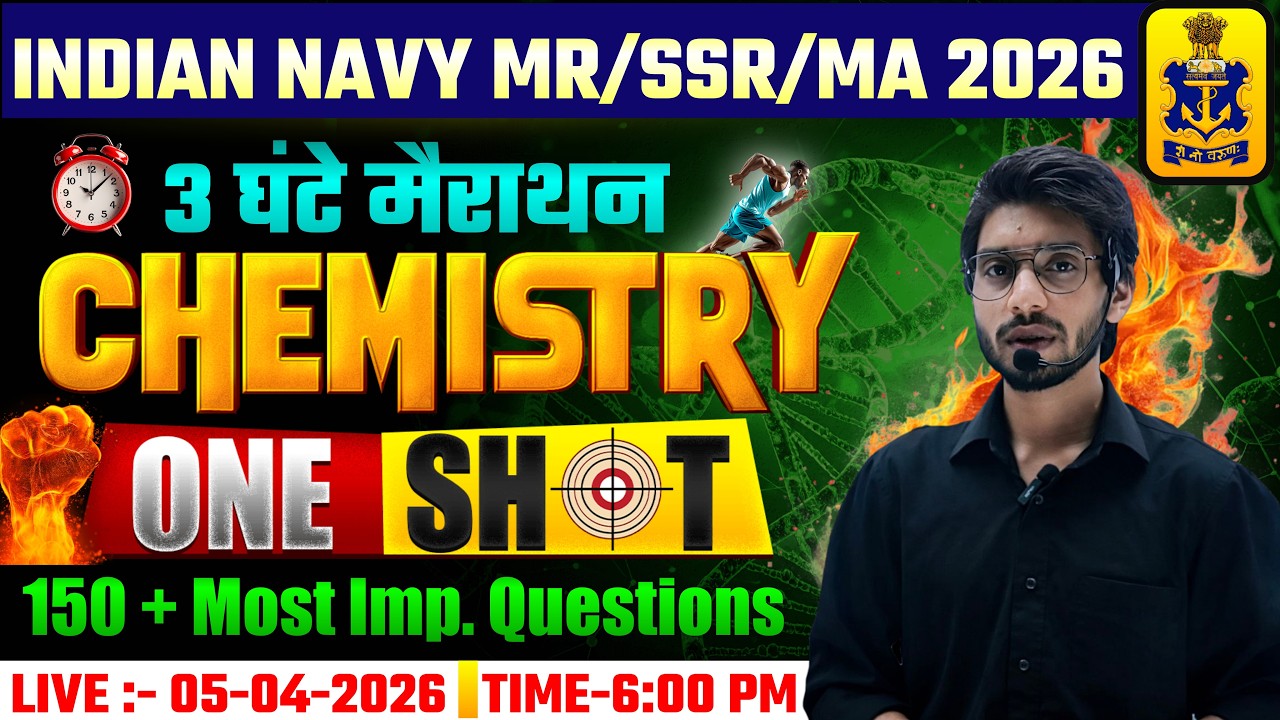 🔥CHEMISTRY MARATHON CLASS | INDIAN NAVY MR/SSR/MA 2026 | TOP 150+ SCIENCE QUESTIONS | By ADA UJJAIN