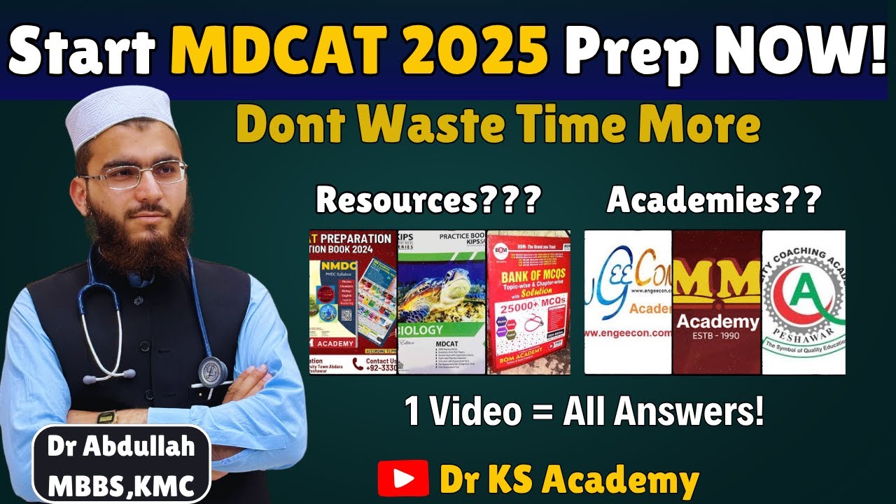 MDCAT 2025 Full Preparation Guide | All Confusions Cleared in 1 Video | Don’t Waste Time! Start Now