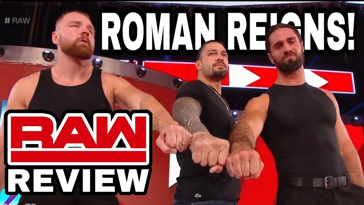 WWE Raw Review October 22nd 2018 - Dean Ambrose Turns Heel / Roman Reigns Announcement