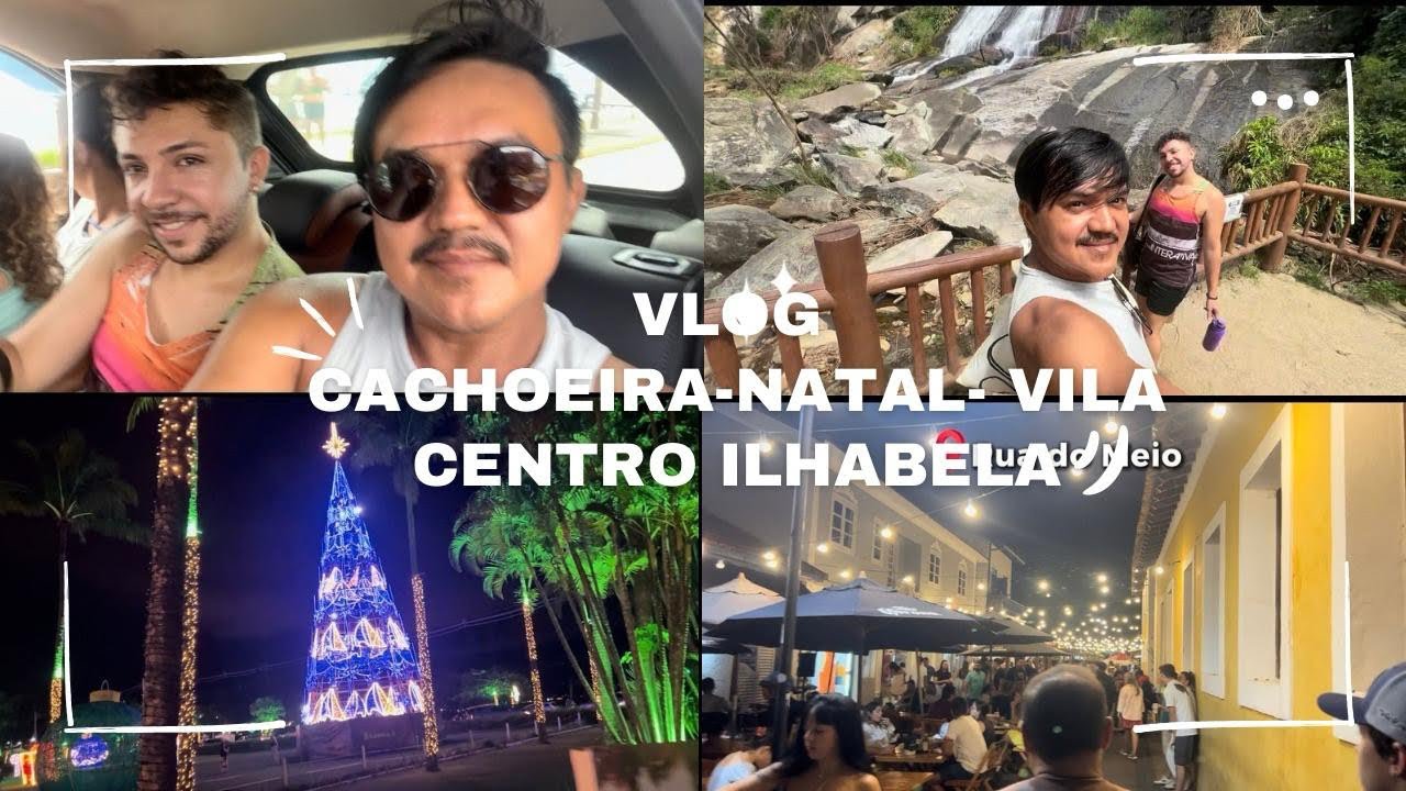 VLOG CACHOEIRA ÁGUA BRANCA/FAZENDA ENGENHO D’ÁGUA/CENTRO VILA ILHABELA