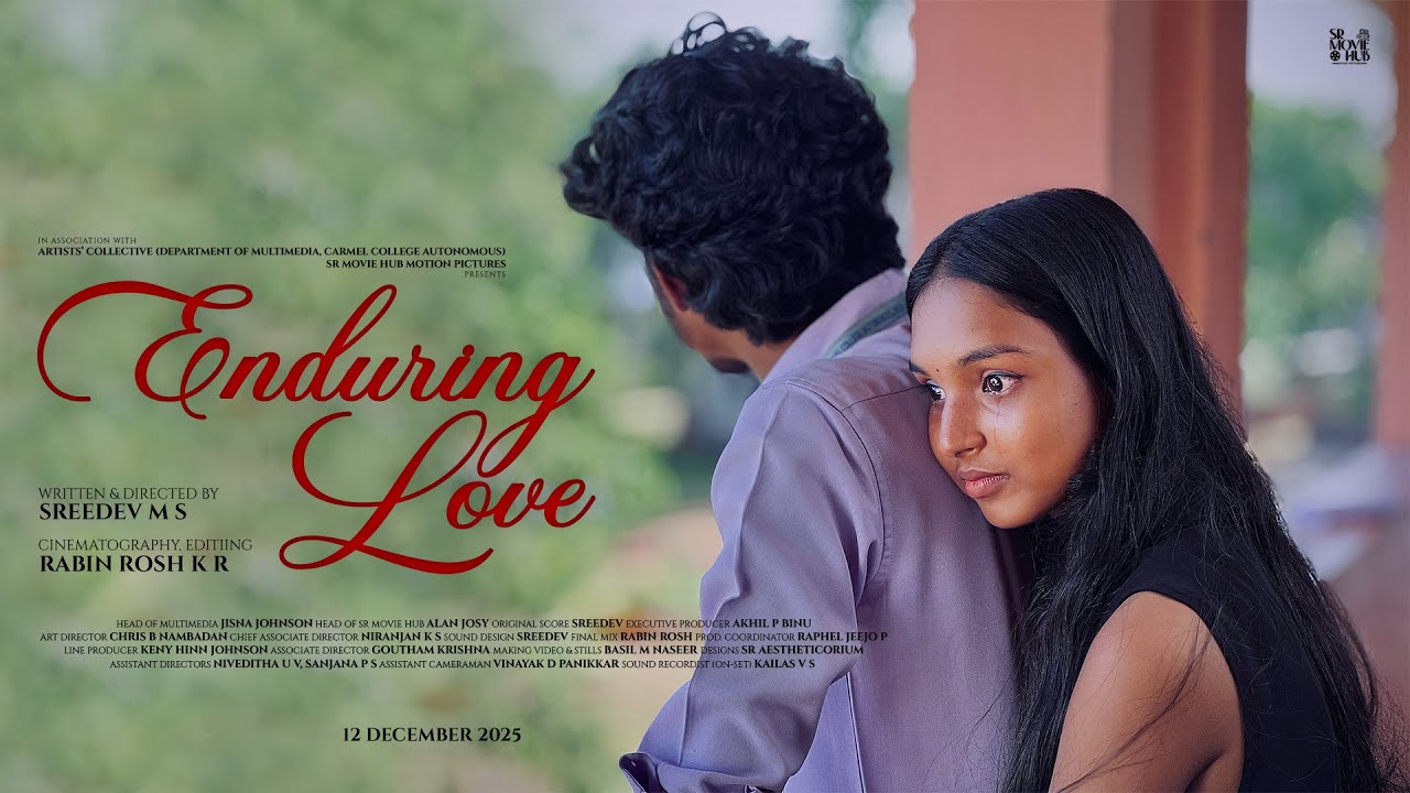 ENDURING LOVE | SR MOVIE HUB Motion Pictures | Sreedev M S | DevaPriya | Artists' Collective