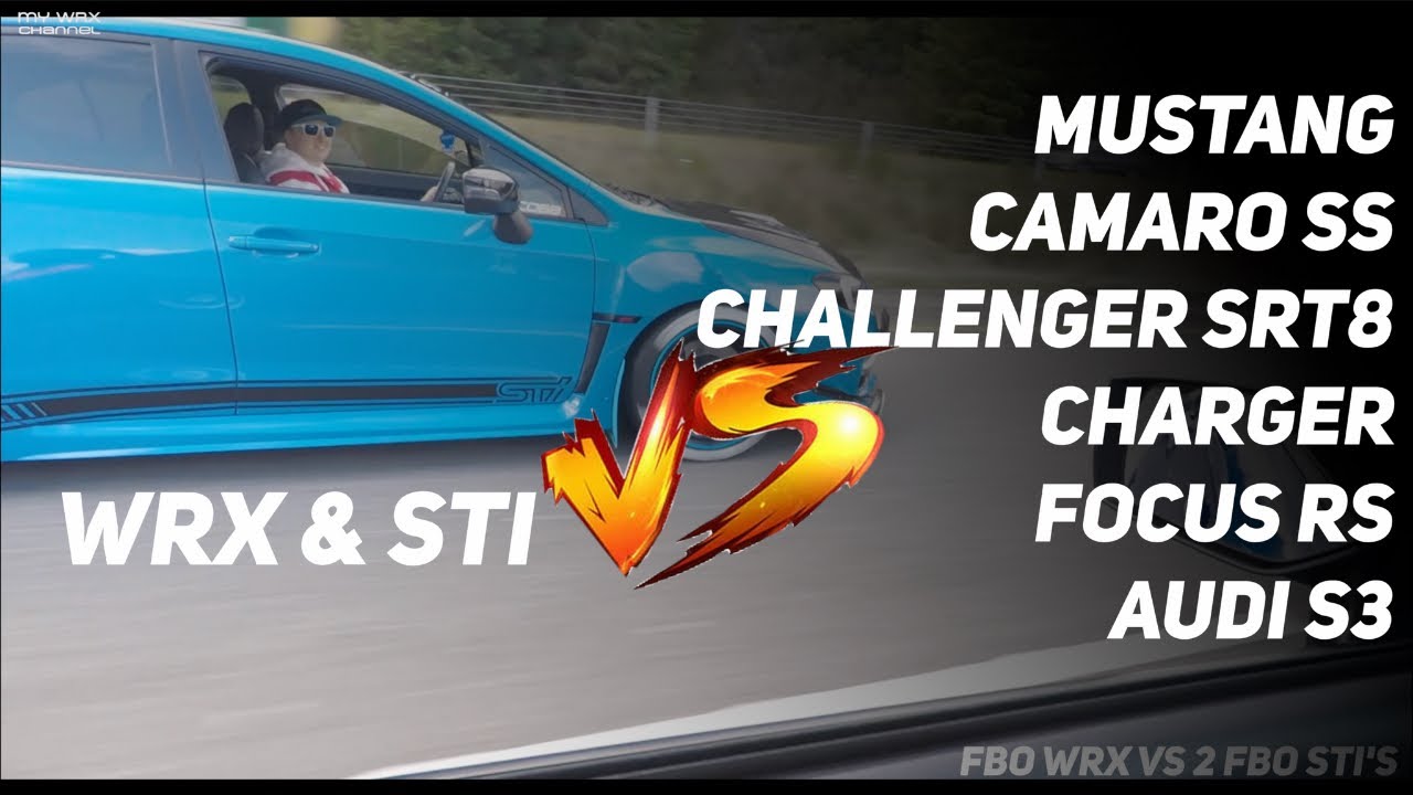 WRX VS STI VS COCKY V8'S | EVO | MUSTANG VS CAMARO VS CHALLENGER VS CHARGER VS AUDI VS FOCUS RS