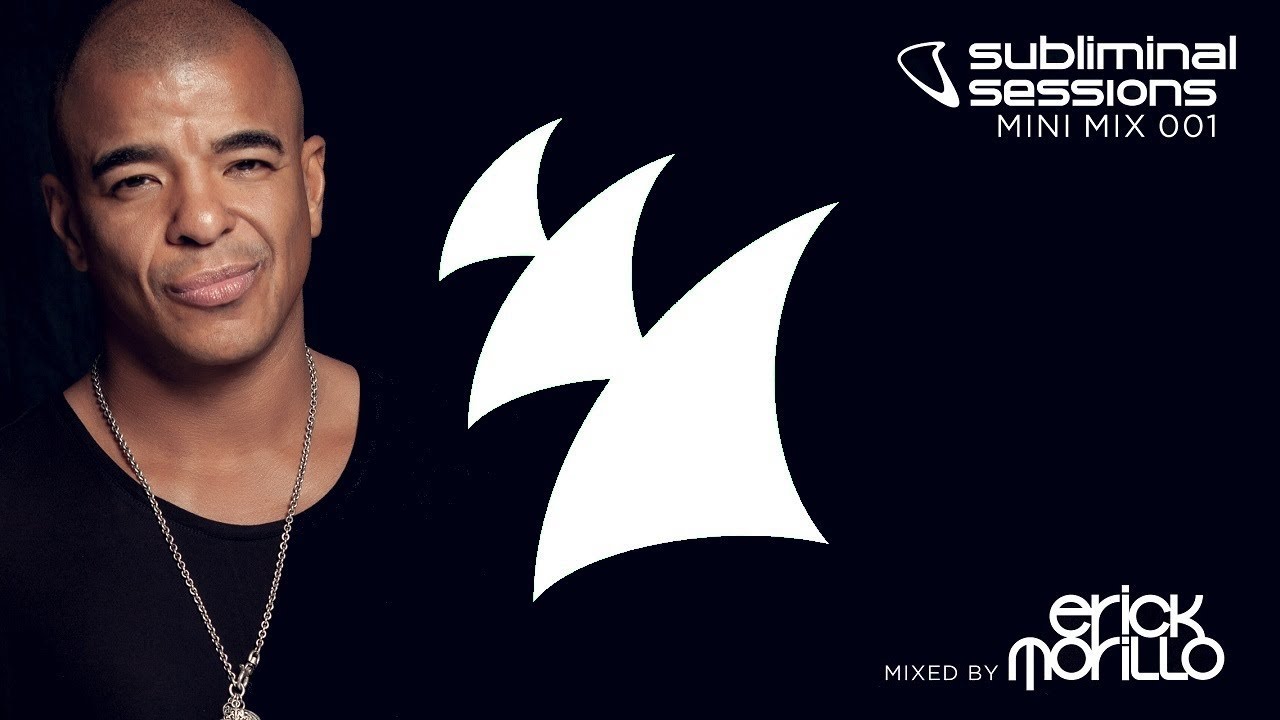 Erick Morillo presents Subliminal Sessions (Mini Mix 001)