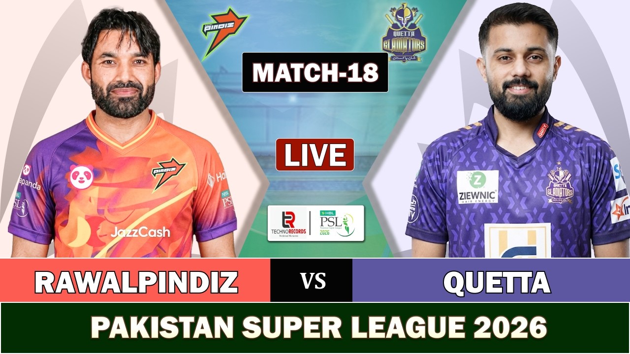RAWALPINDIZ vs QUETTA GLADIATORS 18th MATCH LIVE | QG vs RWP LIVE COMMENTARY | PSL 2026 LIVE
