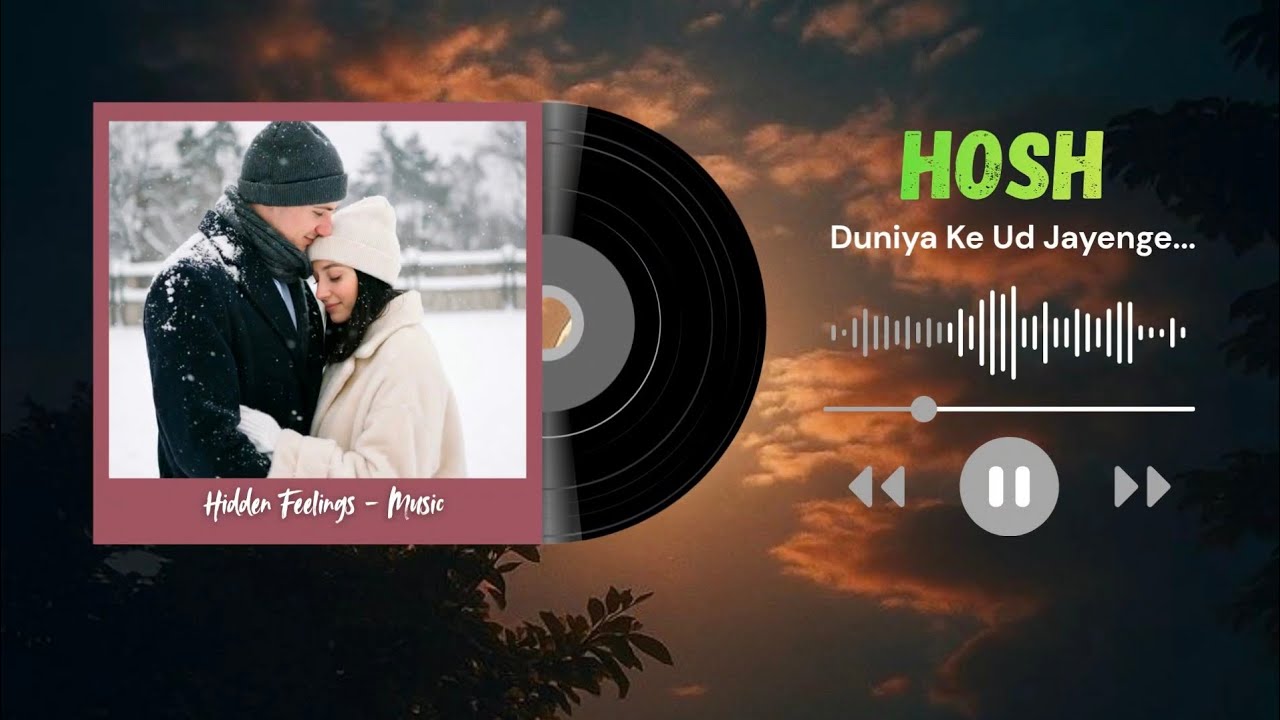 होश दुनिया के उड़ जाएंगे | Hosh Duniya Ke Ud Jayenge..... Hindi Romantic Song. HF - Music