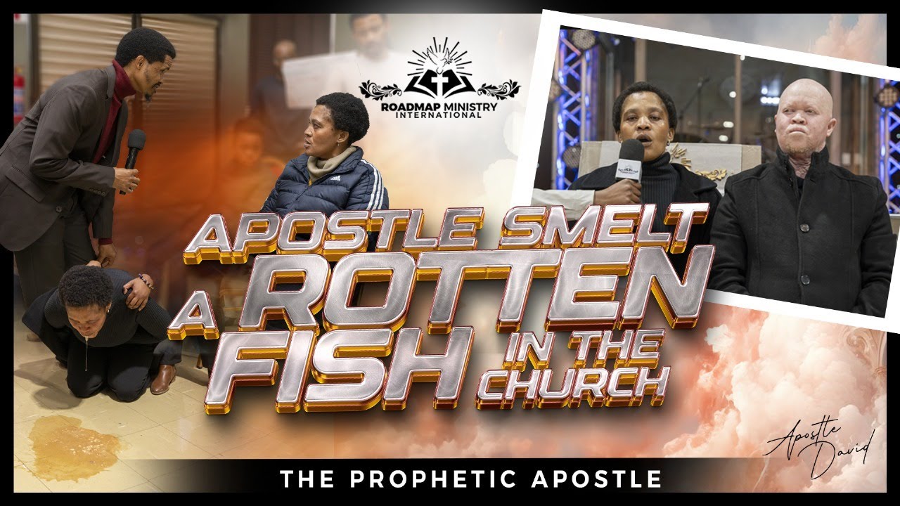 APOSTLE SMELT A ROTTEN FISH IN THE CHURCH | PROPHETIC MINISTRY