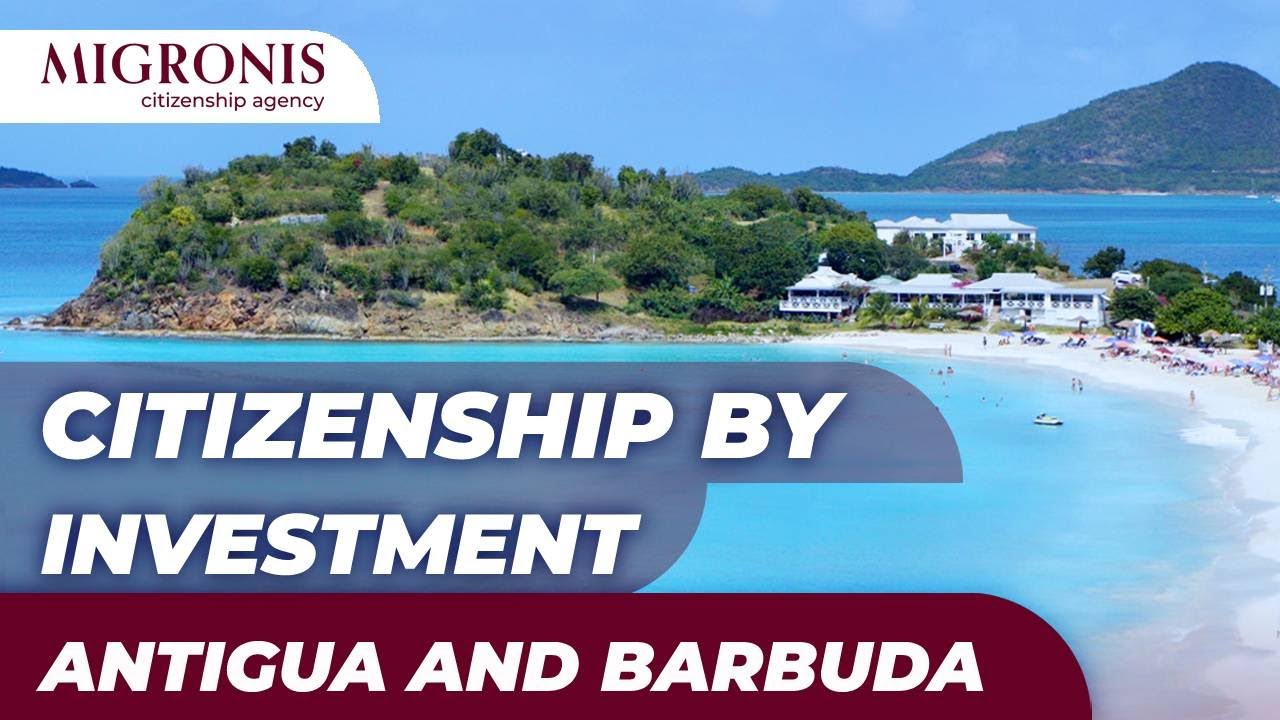 Antigua and Barbuda Citizenship by Investment: Price, Timing, Procedure