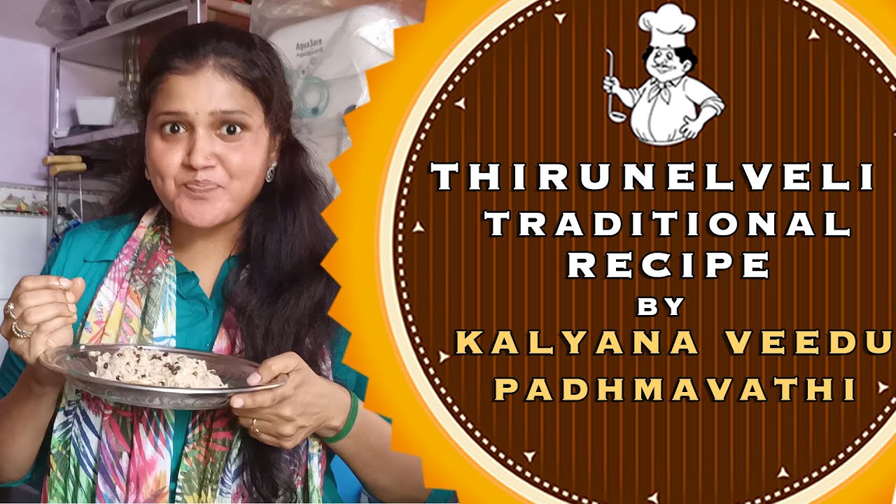 Thirunelveli Traditional Recipe | Kalyana Veedu Padhmavathi | Gopi's Kitchen|Thiru Tv