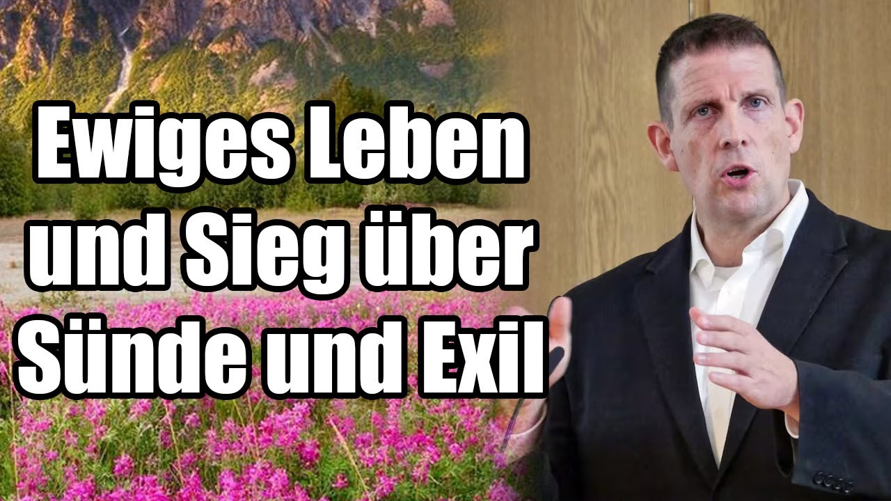 Pastor Olaf Latzel - Ewiges Leben und Sieg über Sünde und Exil