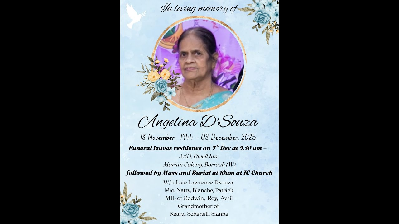 Funeral Service of Angelina D'Souza on 5.12.25 on 5.12.25, Live Streaming 10.00 am Onwards
